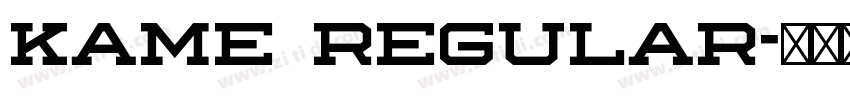 Kame Regular字体转换